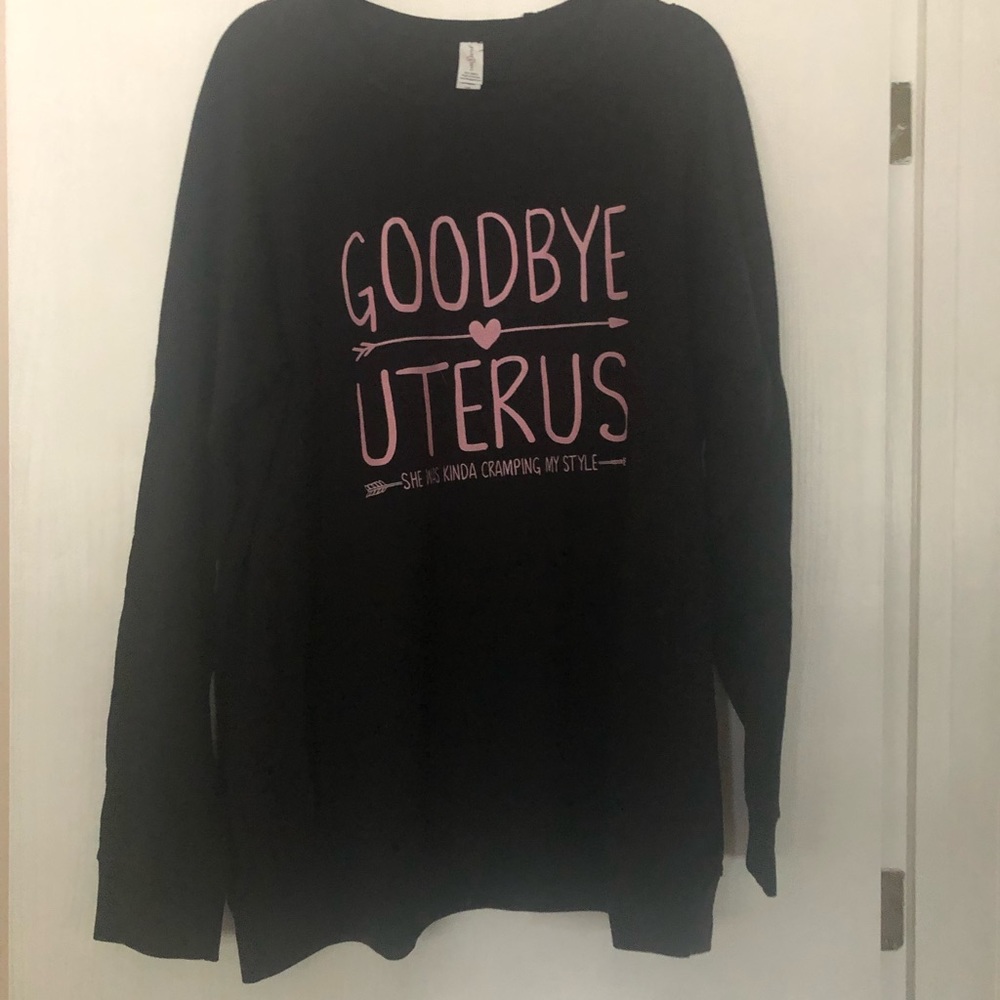 Goodbye Uterus sweatshirt
